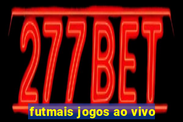 futmais jogos ao vivo